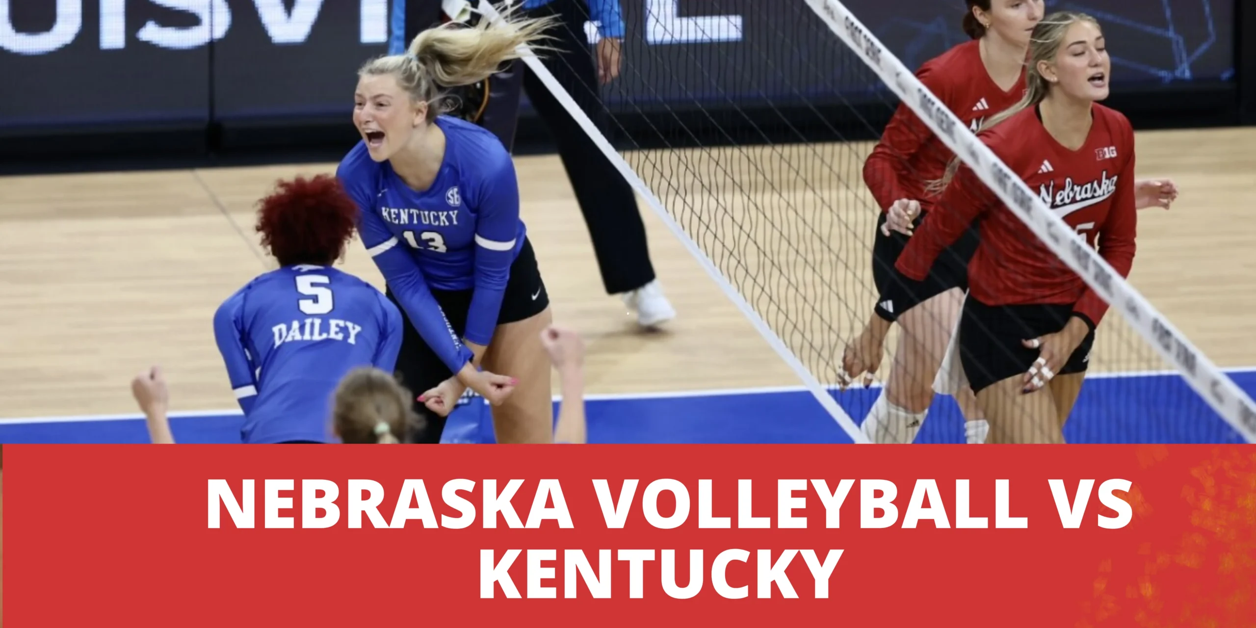 Nebraska Volleyball vs Kentucky