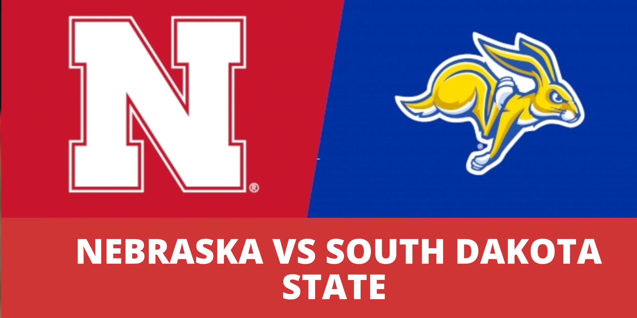 Nebraska vs South Dakota State