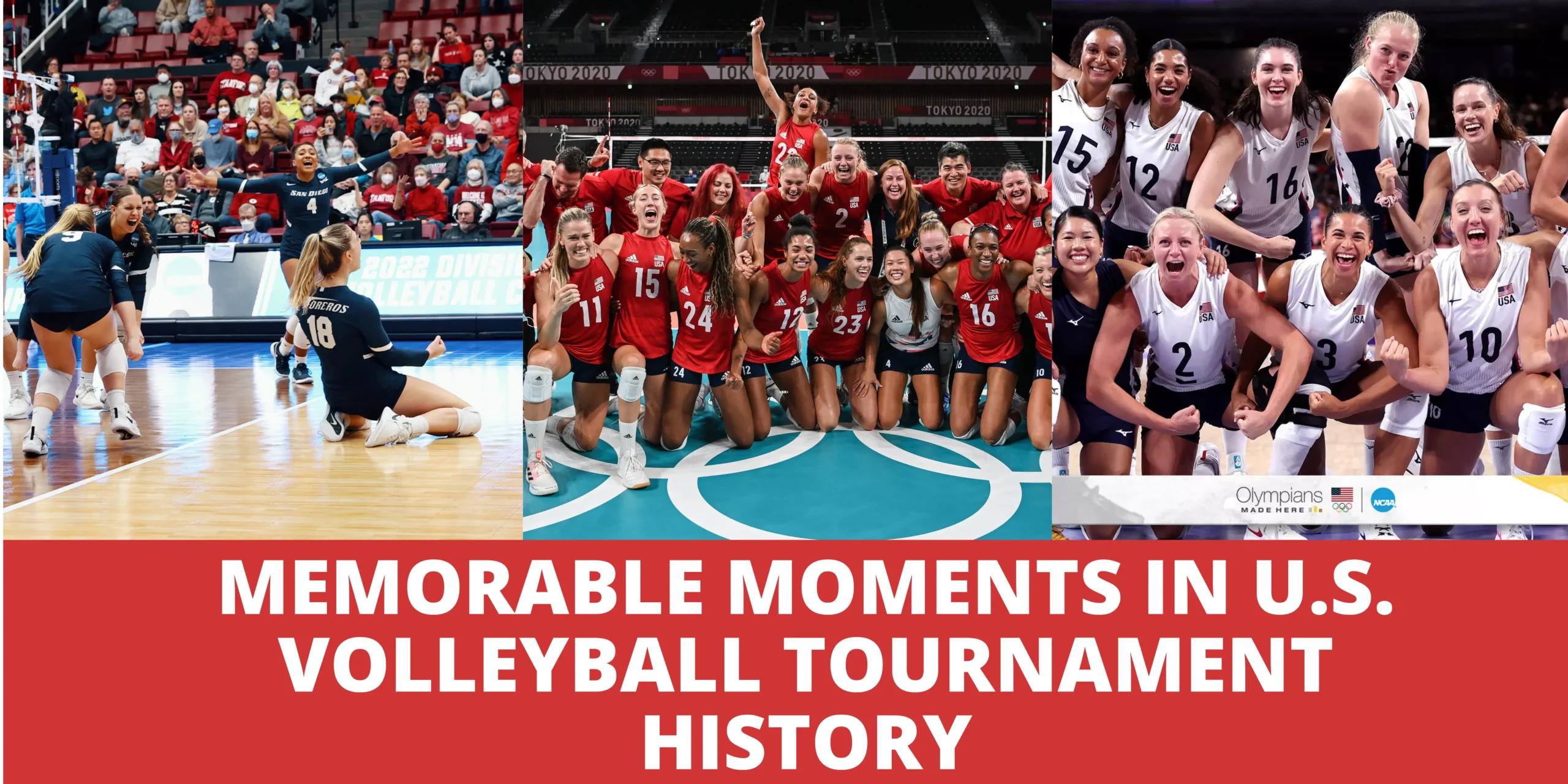 Memorable Moments in U.S. Volleyball Tournament History