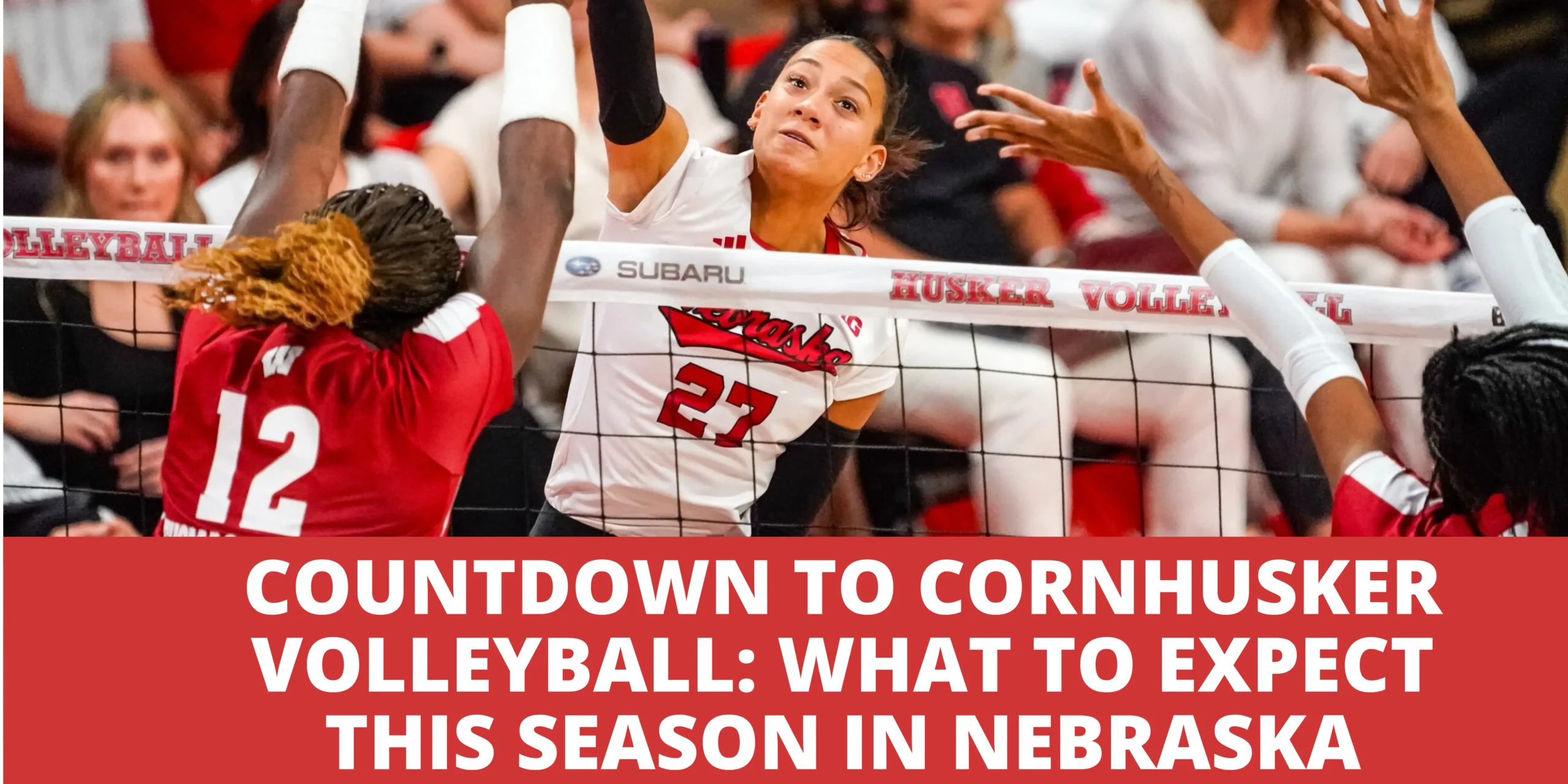 Nebraska Volleyball 2026 fan guide banner